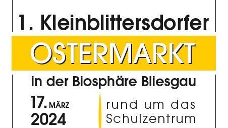 Plakat Kleinblittersdorfer Ostermarkt Sonntag, 17.03.2024  11:00 Uhr - 18:00 Uhr